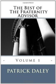 The Best of The Fraternity Advisor: Volume 1