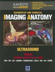 Diagnostic and Surgical Imaging Anatomy:  Ultrasound  (eBook): Published by Amirsys