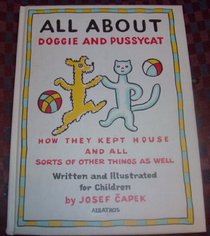All About Doggie and Pussycat: How They Kept House and All Sorts of Other Things As Well