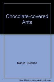 Chocolate-covered Ants