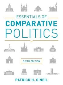 Essentials of Comparative Politics (Sixth Edition)