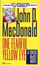 One Fearful Yellow Eye (Travis McGee, Bk 8)