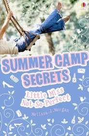 Little Miss Not-so-perfect (Summer Camp Secrets) (Summer Camp Secrets)