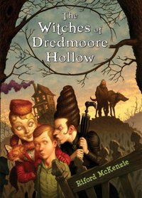 The Witches of Dredmoore Hollow