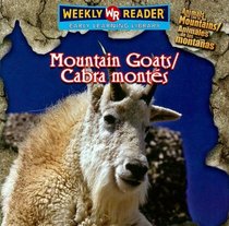 Mountain Goats/cabra Montes: Live in the Mountains = Animales De Las Montanas (Animals That Live in the Mountains/Animales De Las Montanas) (Spanish Edition)