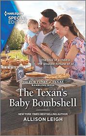 The Texan's Baby Bombshell (Fortunes of Texas: Rambling Rose, Bk 6) (Harlequin Special Edition, No 2767)