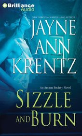 Sizzle and Burn: An Arcane Society Novel (Arcane Society Series)