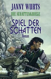 Die Schattenkriege 04. Spiel der Schatten.