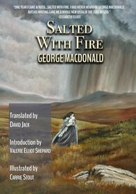 Salted With Fire: The Scots-English Edition (Listed by Elisabeth Elliot as One of the Five Books That Influenced Her Most!)