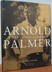 Arnold Palmer: A Personal Journey