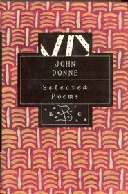 John Donne: Selected Poems (Bloomsbury Poetry Classics)
