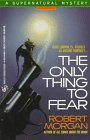 The Only Thing to Fear (Teddy London, Bk 5)