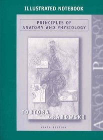 Principles of Anatomy and Physiology, Illustrated Notebook, 9th Edition