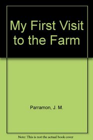 My First Visit to the Farm