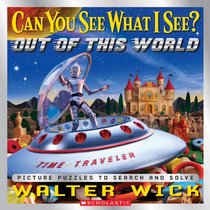 Can You See What I See?: Out of This World: Picture Puzzles to Search and Solve