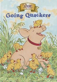 Babe: Going Quackers (Stepping Stone Book)