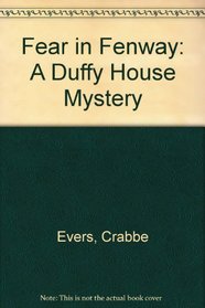 Fear in Fenway: A Duffy House Mystery
