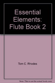 Essential Elements: Flute Book 2