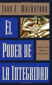 El Poder de la Integridad / The Power of Integrity