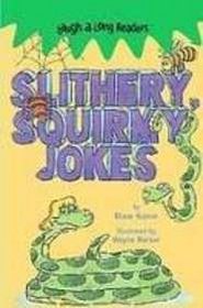 Slithery, Squirmy Jokes (Laugh-a-Long Readers)