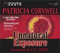 Unnatural Exposure (Kay Scarpetta, Bk 8) (Audio CD) (Unabridged)