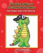 Querido Dragon Va a la Estacion de Bomberos/Dear Dragon Goes To The Firehouse (Querido Dragon/Dear Dragon) (Spanish Edition)