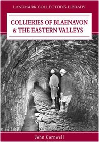 Collieries of Blaenavon and the Eastern Valleys (Landmark Collector's Library)