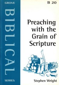 Preaching with the Grain of Scripture (Biblical)