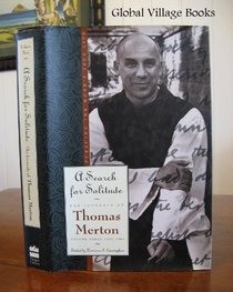 A Search for Solitude: Pursuing the Monk's True Life (Merton, Thomas//Journal of Thomas Merton)