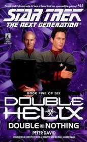 Double or Nothing (Star Trek The Next Generation: Double Helix, Book 5)