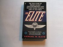 The Elite: The True Story of Israel's Secret Counterterrorist Unit