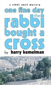 One Fine Day the Rabbi Bought a Cross