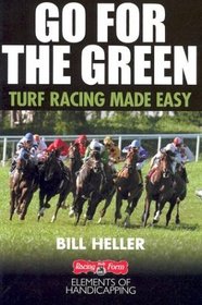 Go for the Green : The Handicapper's Guide to Grass Racing