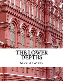 The Lower Depths (English)