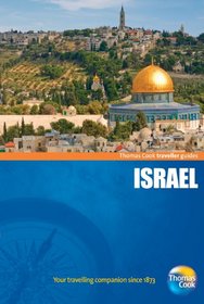 Traveller Guides Israel: Popular, compact guides for discovering the very best of country, regional and city destinations (Travellers - Thomas Cook)