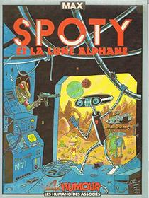 Spoty et la lune alphane (Collection Humour) (French Edition)