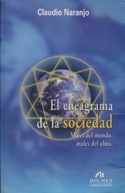 El eneagrama de la sociedad: Males del mundo, males del alma (Coleccion Fin de siglo) (Spanish Edition)