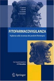 Fitofarmacovigilanza: Vigilanza sulla sicurezza dei prodotti fitoterapici (Italian Edition)