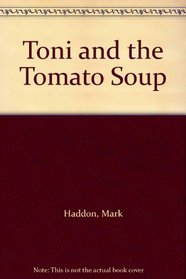 Toni and the Tomato Soup