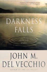 Darkness Falls: An American Story