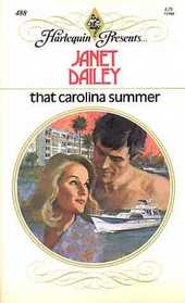 That Carolina Summer (Harlequin Presents, No 488)