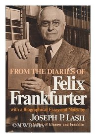 From Diaries of Felix Frankfurter