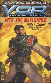 Into the Maelstrom (Vor: The Maelstrom)