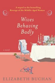 Wives Behaving Badly (aka The Second Wife) (Two Mrs Lloyd, Bk 2)