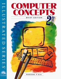 Computer Concepts - Illustrated Brief Edition, Second Edition