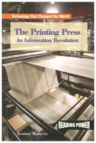 The Printing Press: An Information Revolution (Reading Power Series)