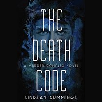 The Death Code: Library Edition (Murder Complex)