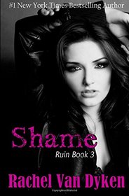 Shame (Ruin Book 3) (Volume 3)