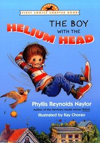 The Boy with the Helium Head (First Choice Chapter Book)