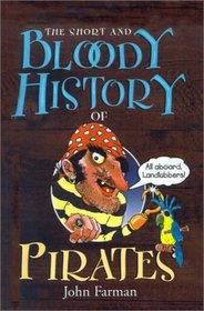 Short and Bloody History of Pirates